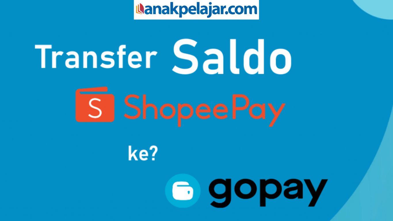 Cara Shopeepay ke GoPay Dengan Mudah