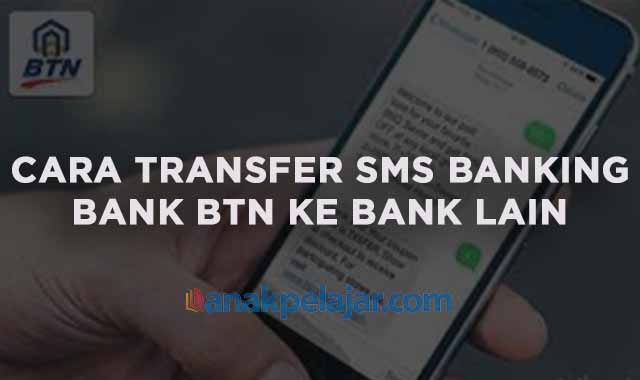 cara transfer sms banking btn ke bank lain